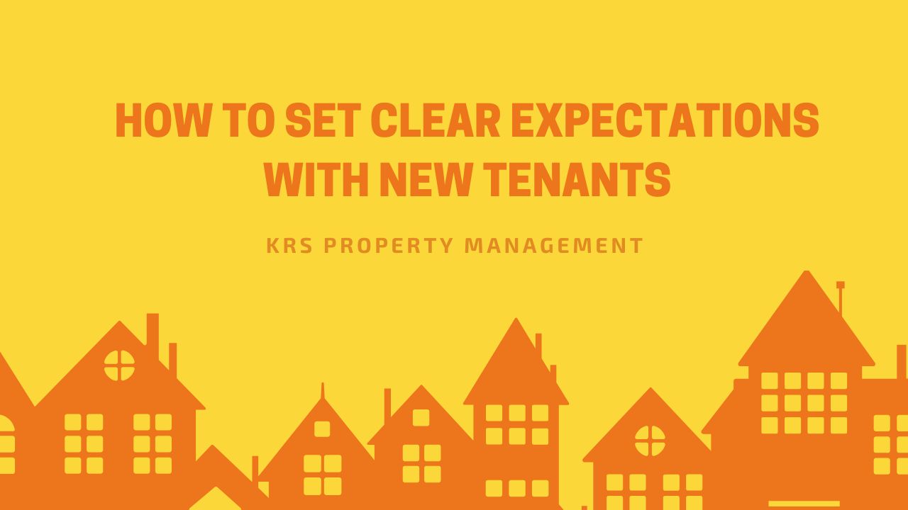 How to Set Clear Expectations with New Tenants 